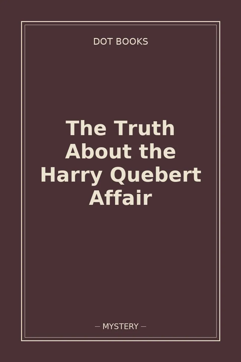 The Truth About the Harry Quebert Affair