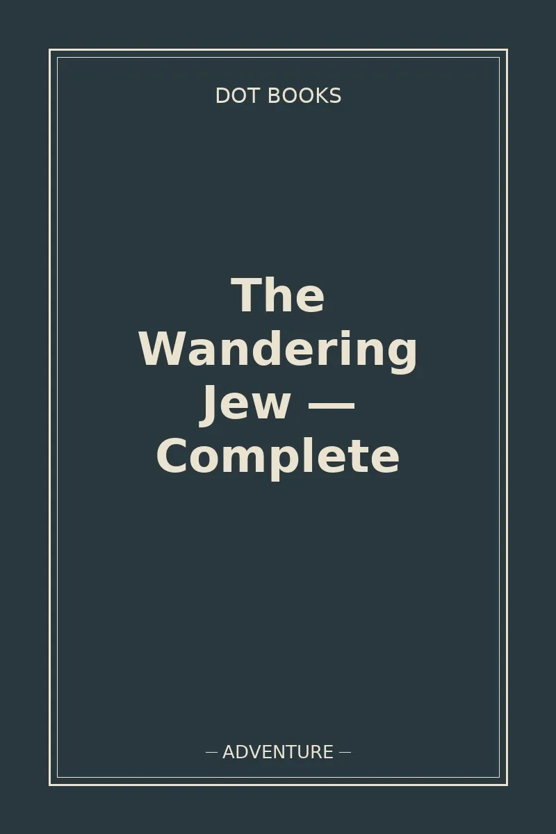 The Wandering Jew — Complete
