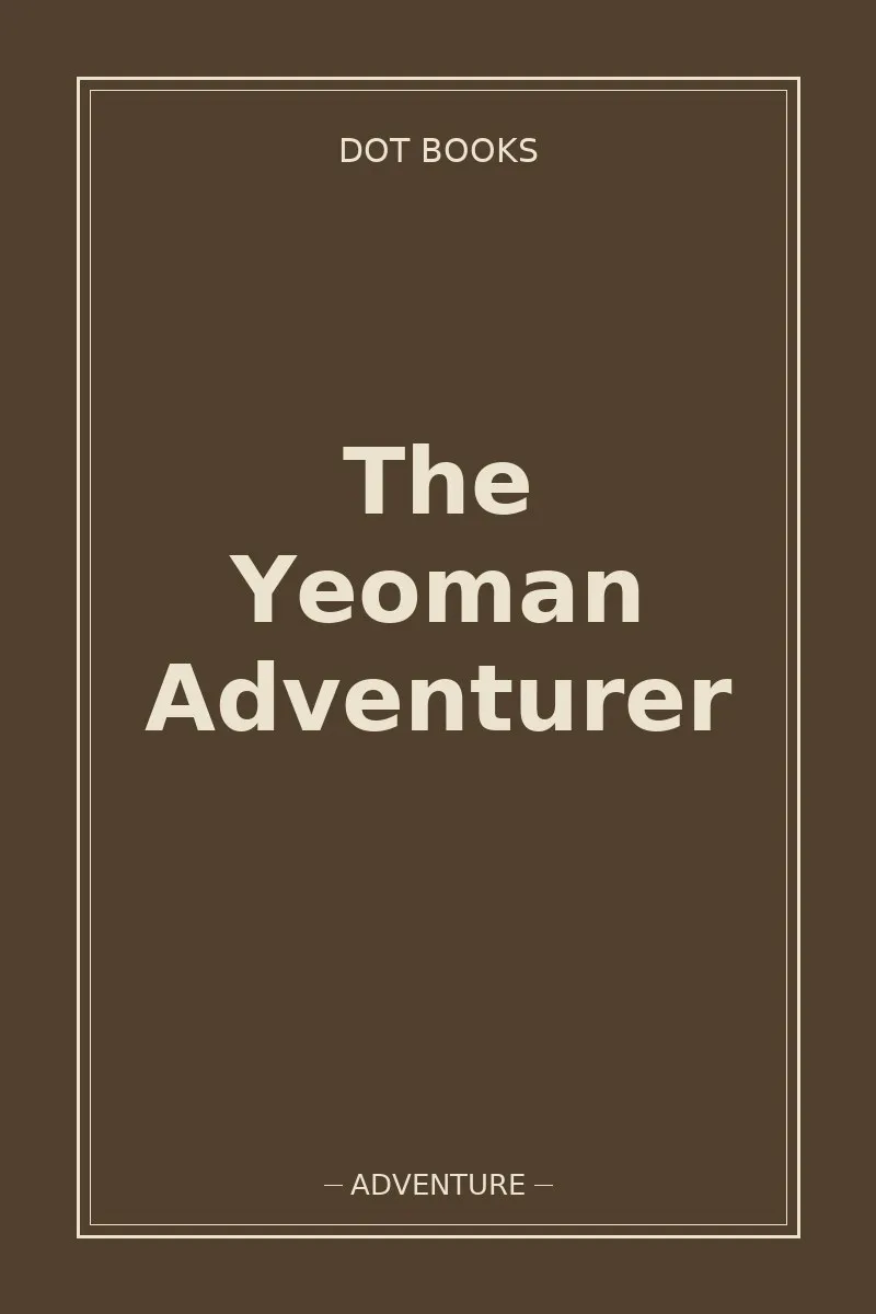 The Yeoman Adventurer