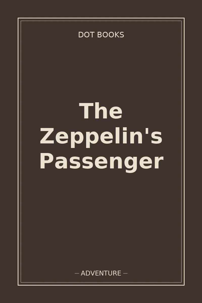 The Zeppelin's Passenger