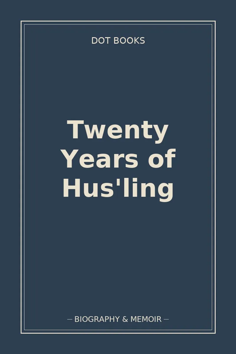 Twenty Years of Hus'ling