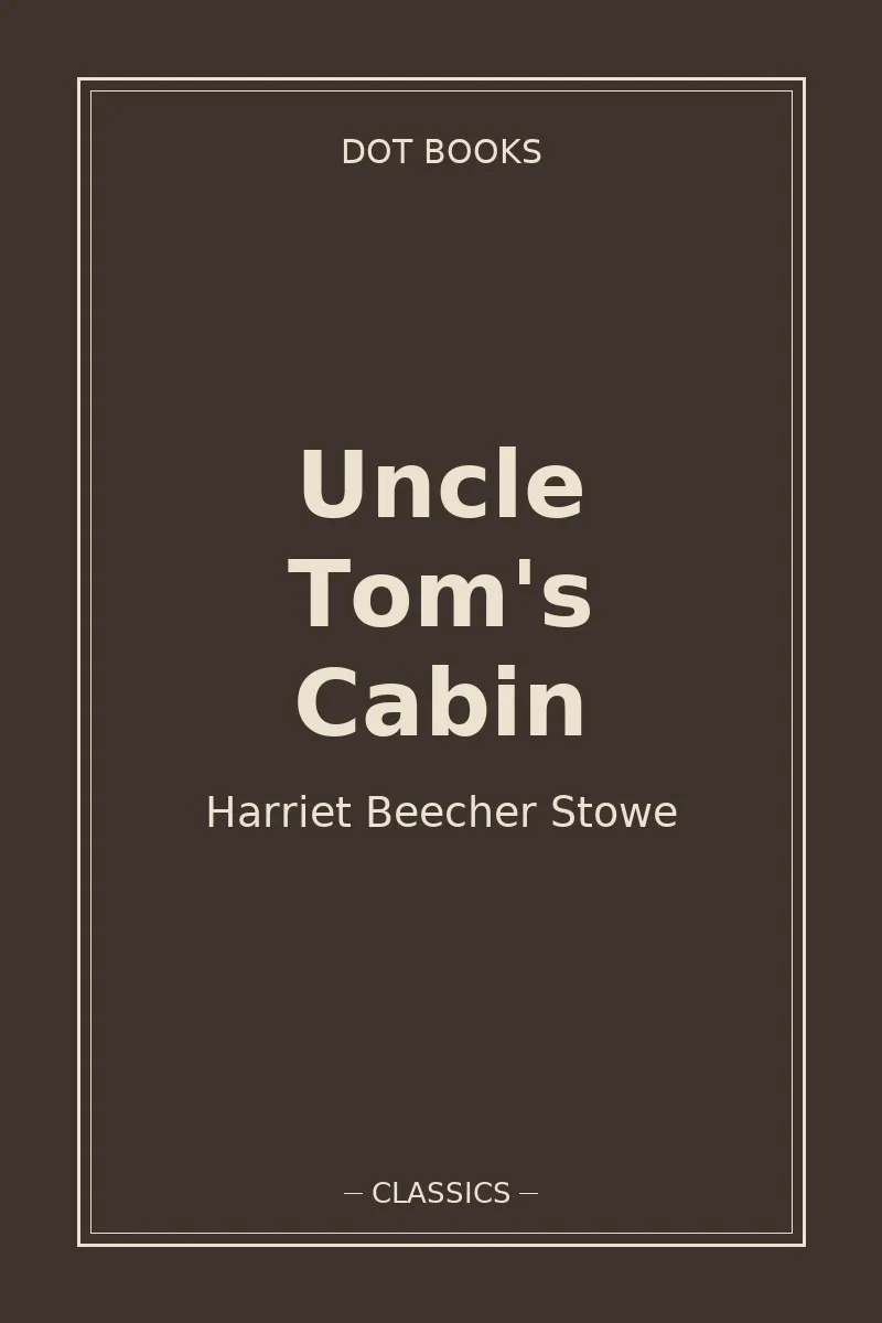 Uncle Tom's Cabin