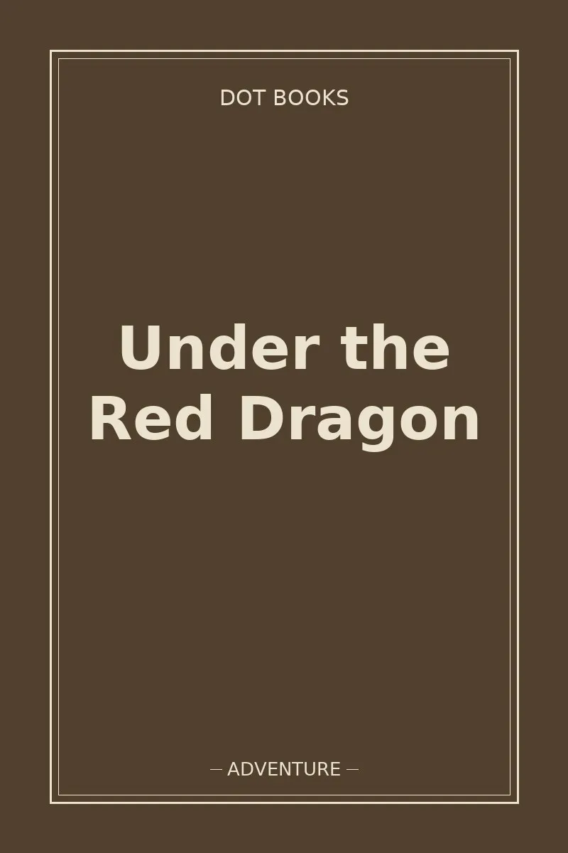 Under the Red Dragon