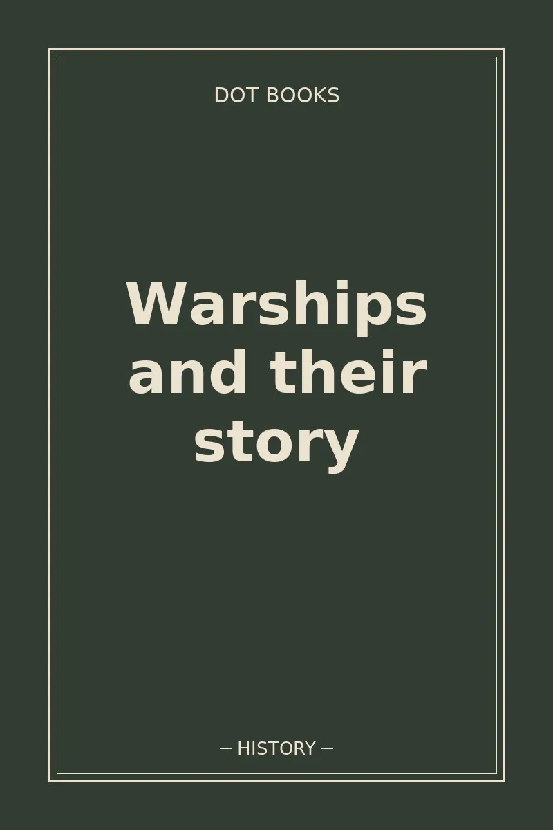 Warships and their story