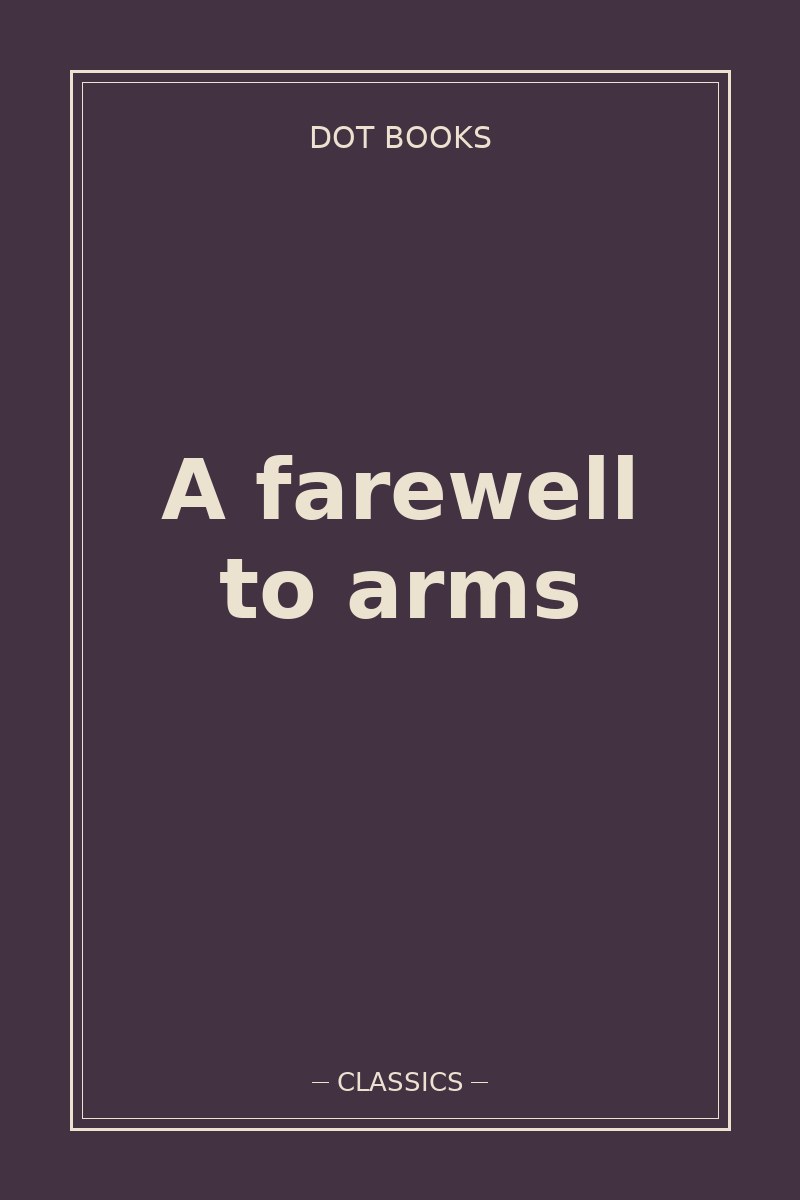 A farewell to arms — book cover