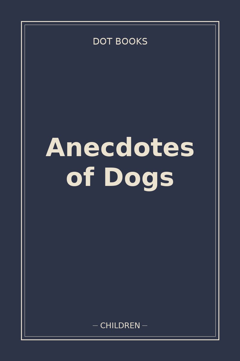 Anecdotes of Dogs — book cover