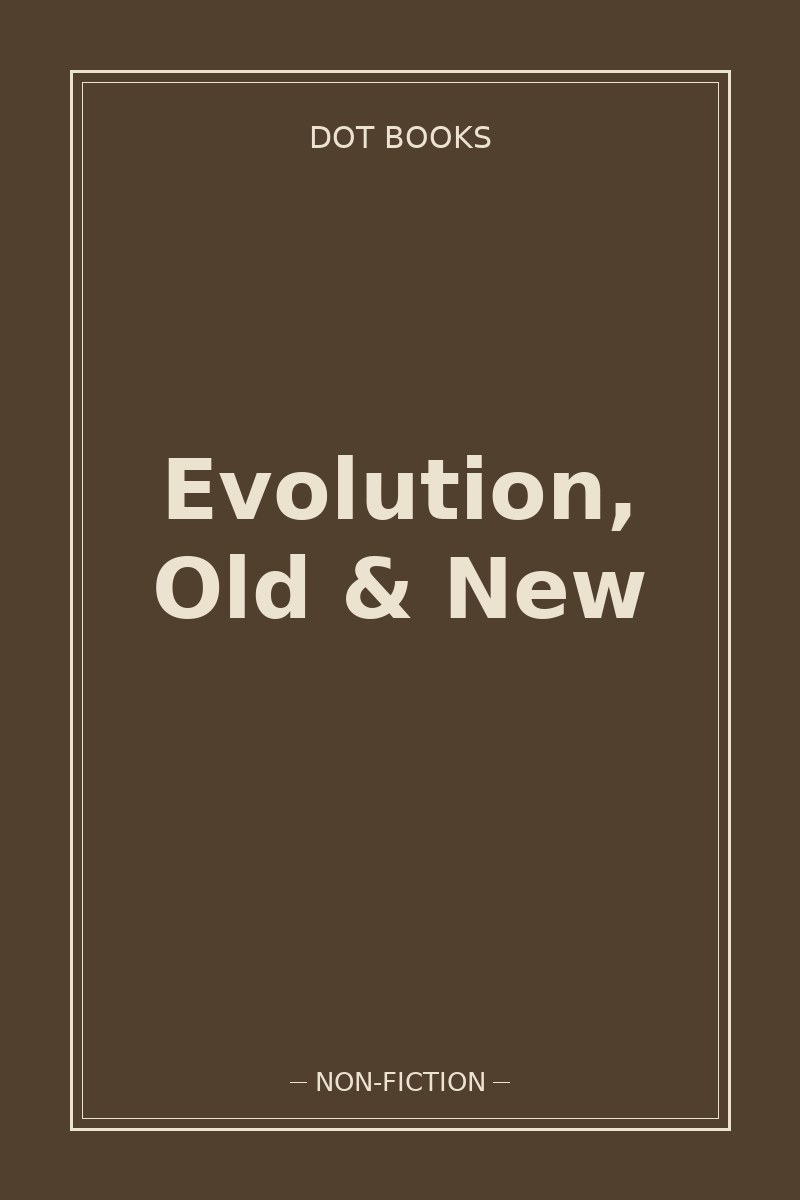 Evolution, Old & New — book cover
