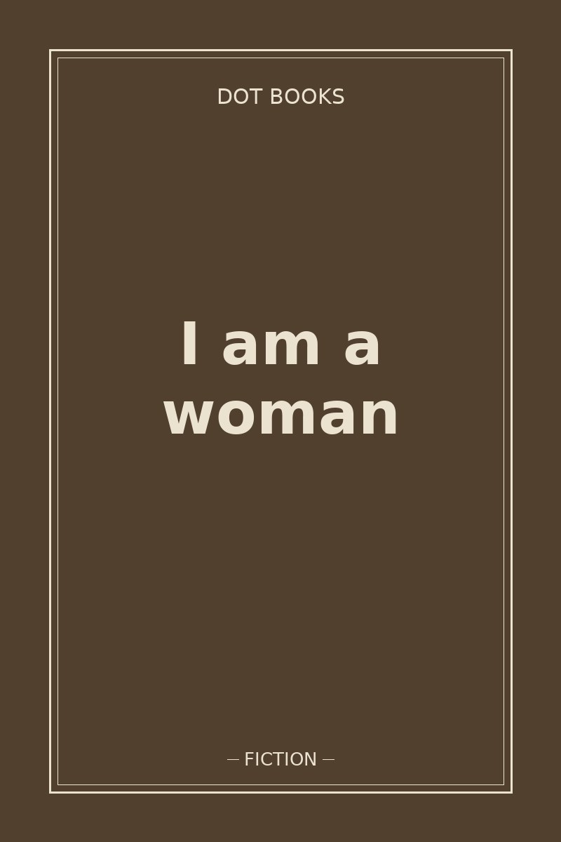 I am a woman — book cover