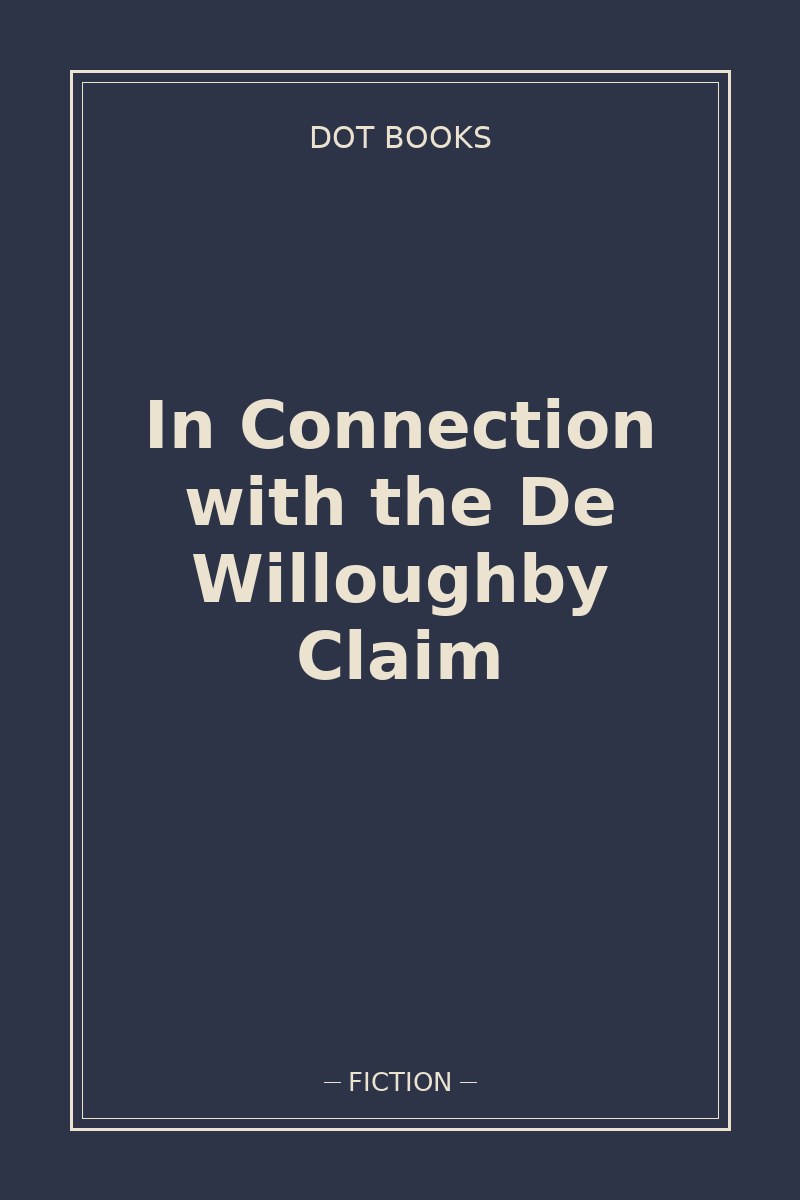 In Connection with the De Willoughby Claim — book cover