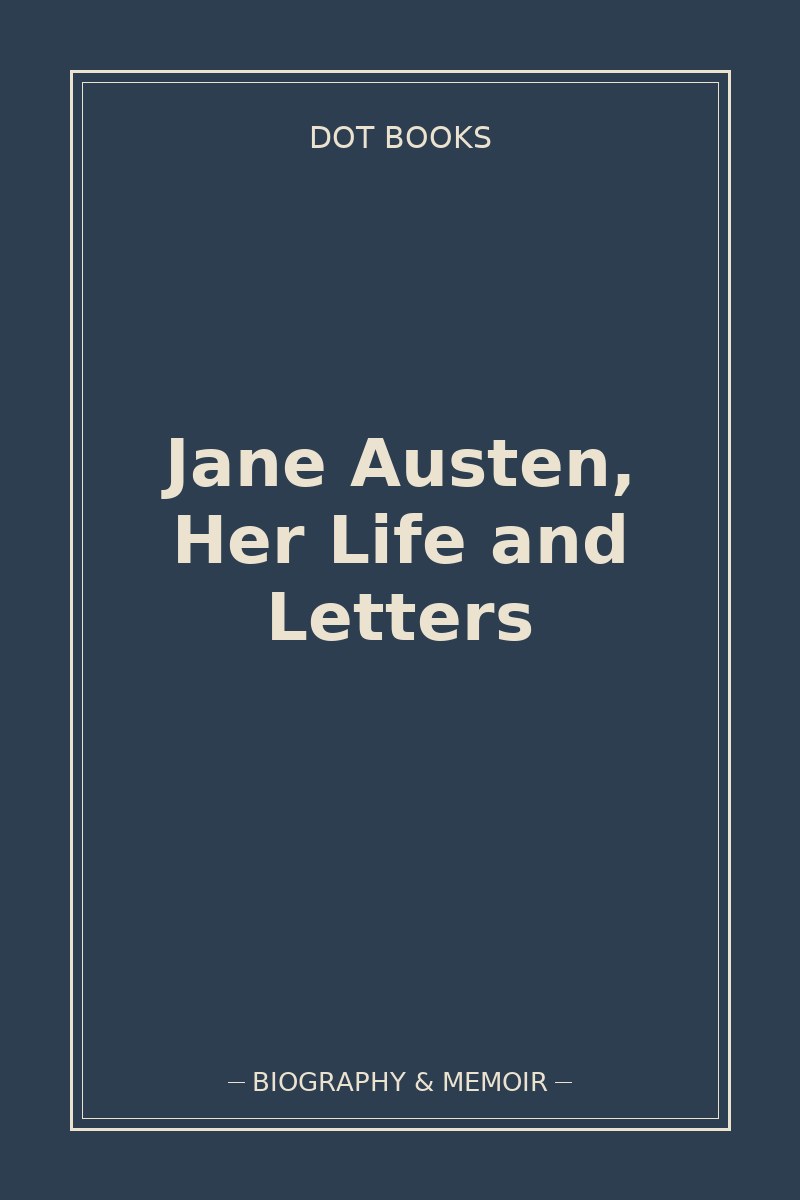 Jane Austen, Her Life and Letters — book cover