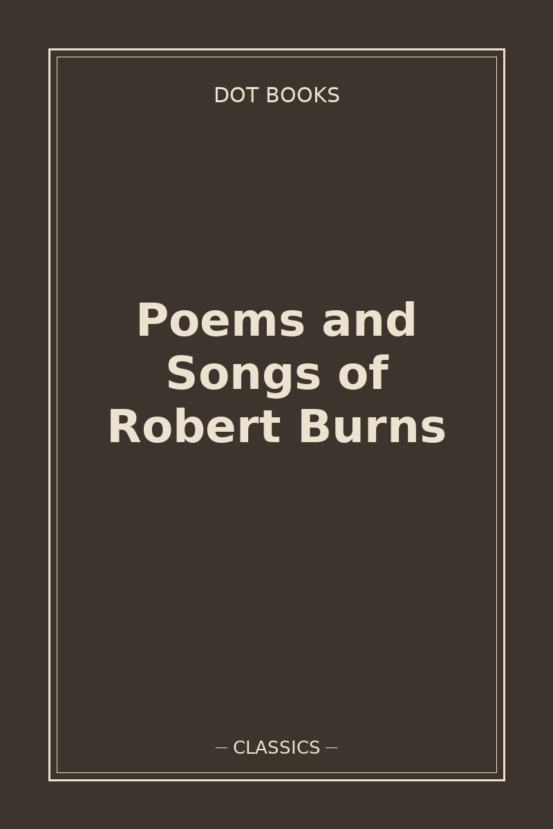 Poems and Songs of Robert Burns — book cover