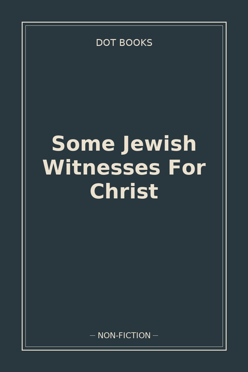 Some Jewish Witnesses For Christ — book cover