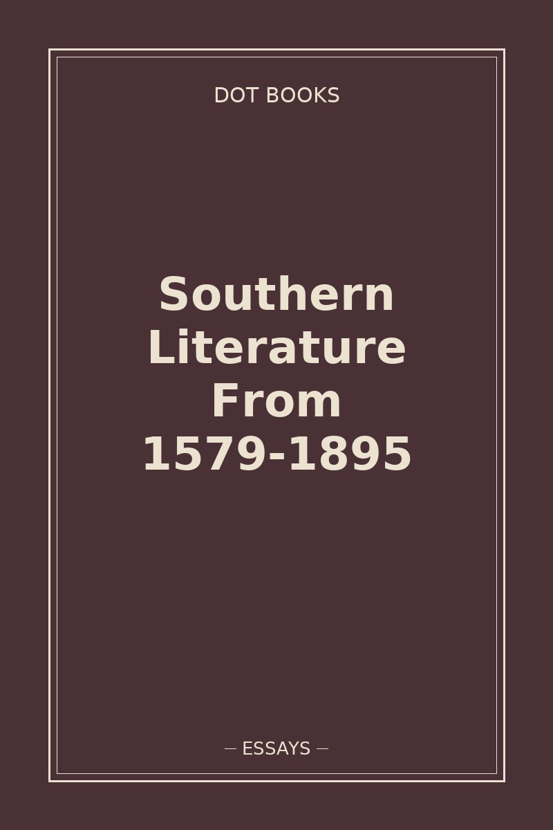 Southern Literature From 1579-1895