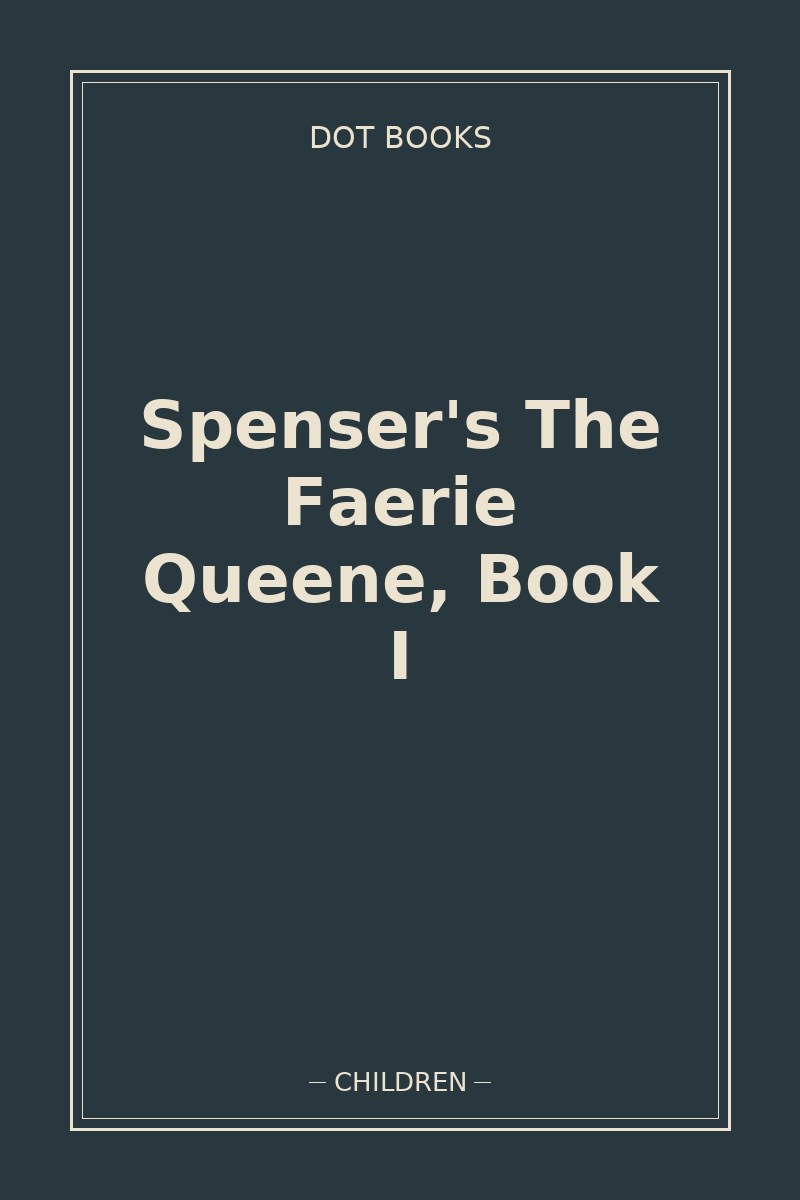 Spenser's The Faerie Queene, Book I — book cover