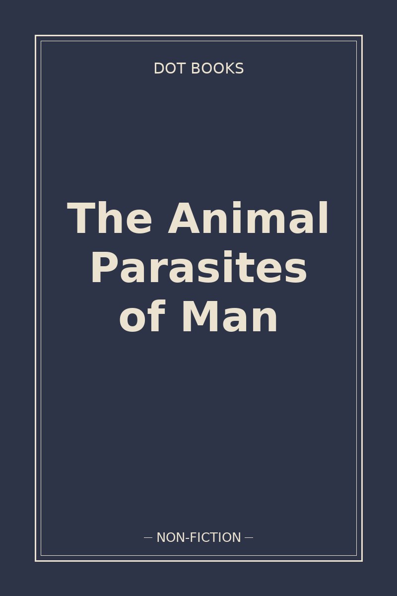 The Animal Parasites of Man — book cover