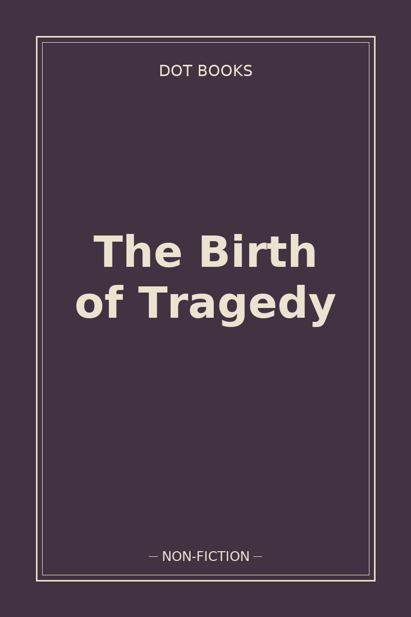The Birth of Tragedy — book cover