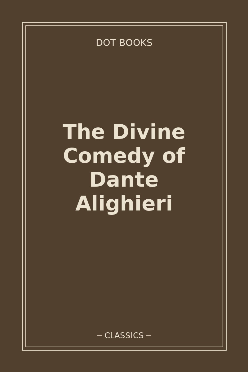 The Divine Comedy of Dante Alighieri — book cover
