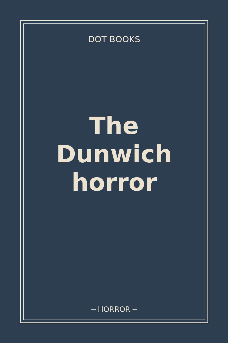 The Dunwich horror — book cover