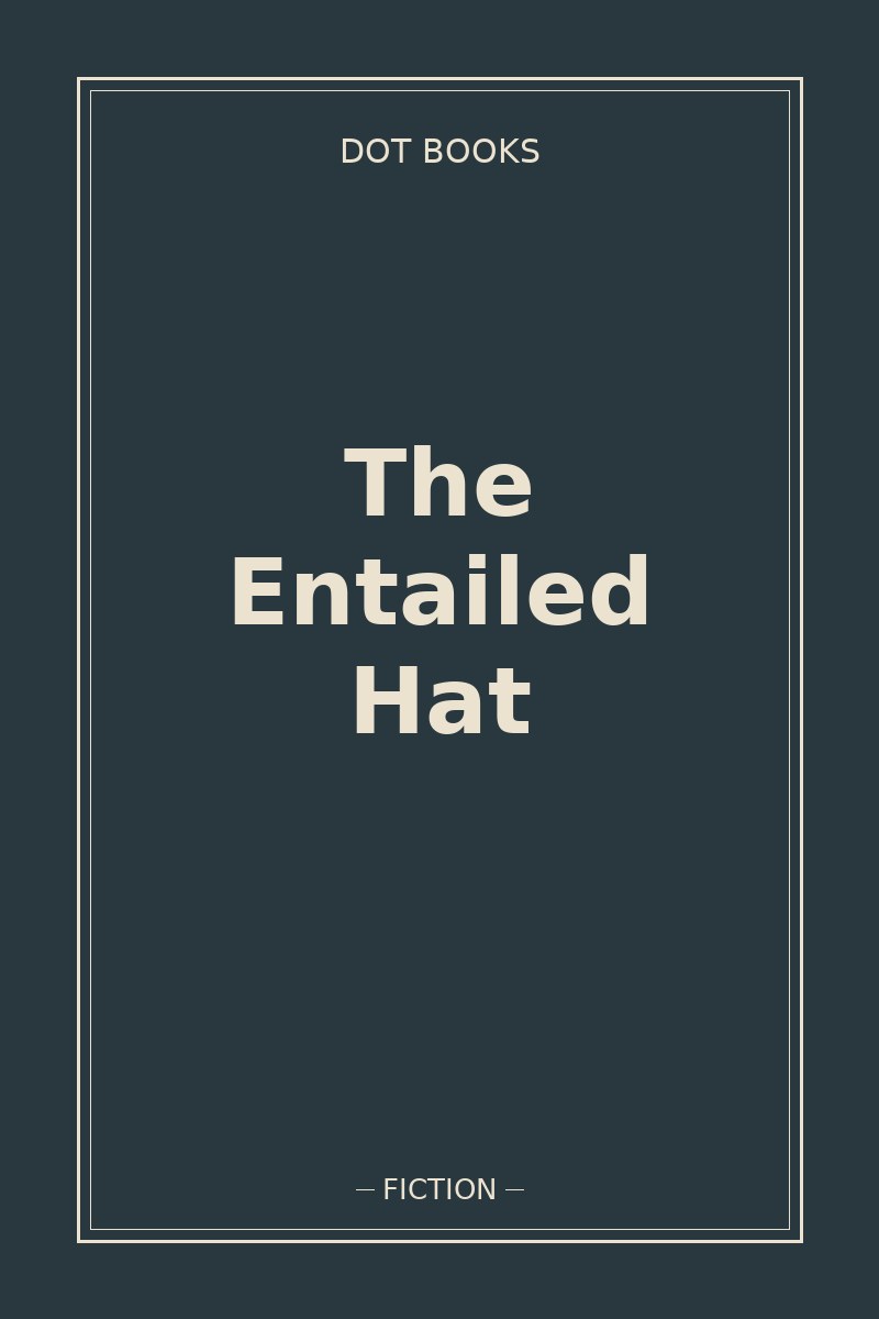 The Entailed Hat — book cover