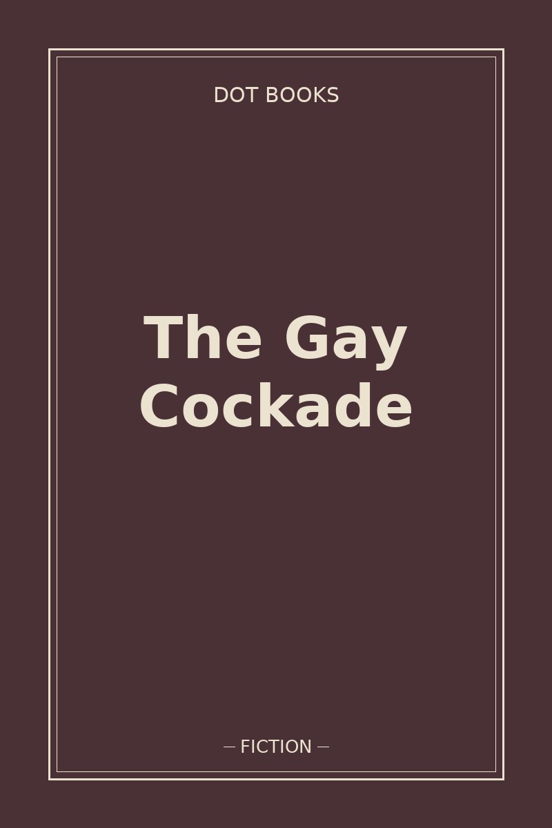 The Gay Cockade — book cover