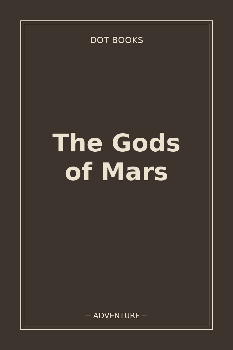 The Gods of Mars
