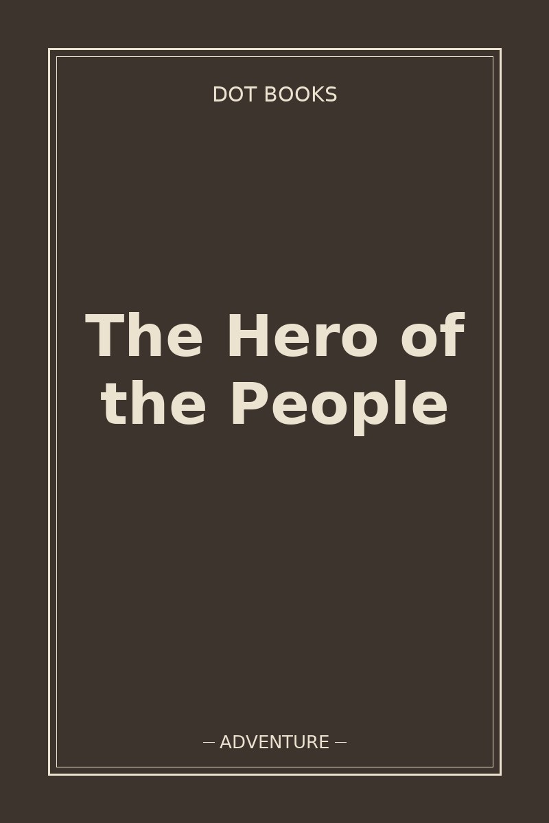The Hero of the People — book cover