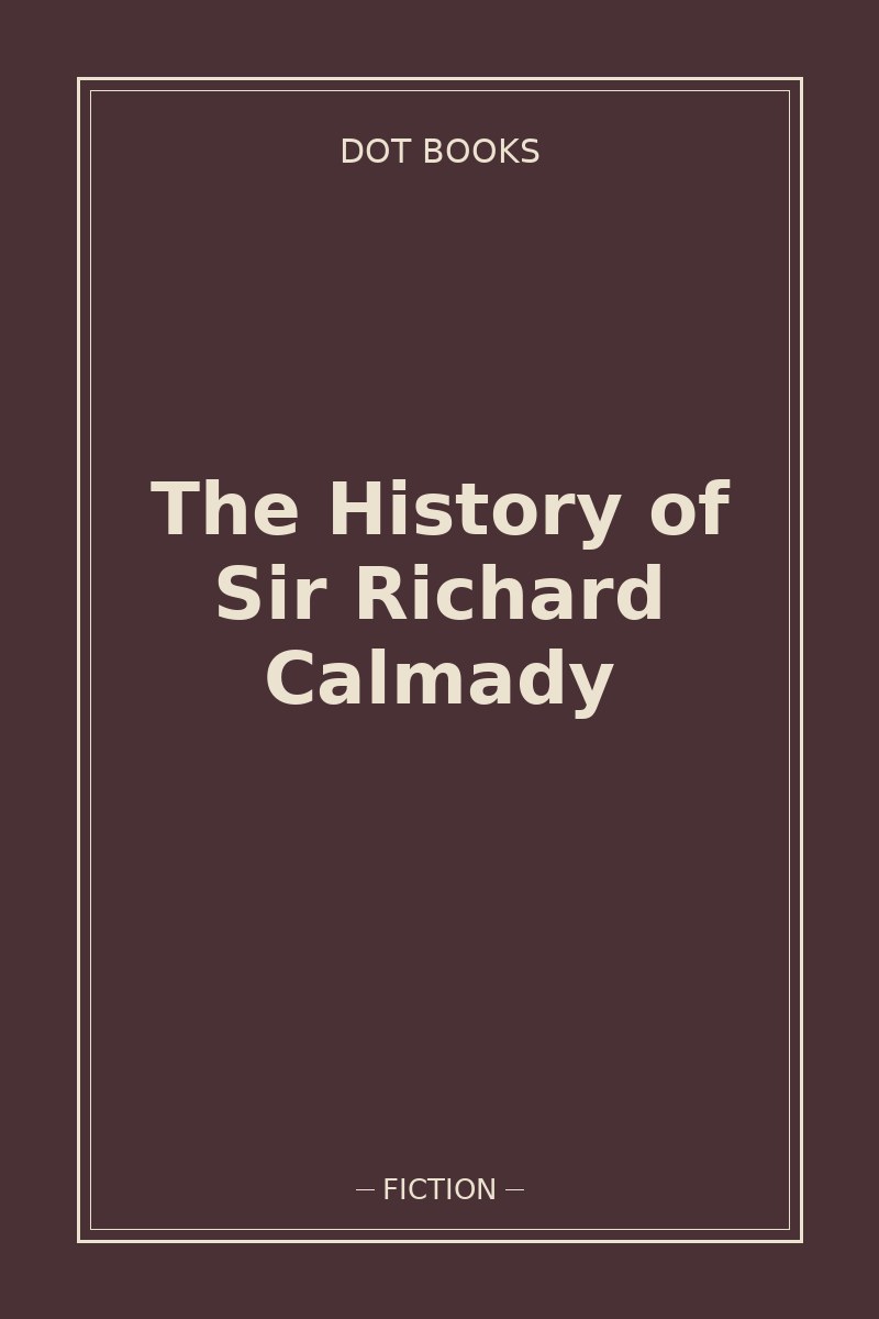 The History of Sir Richard Calmady — book cover