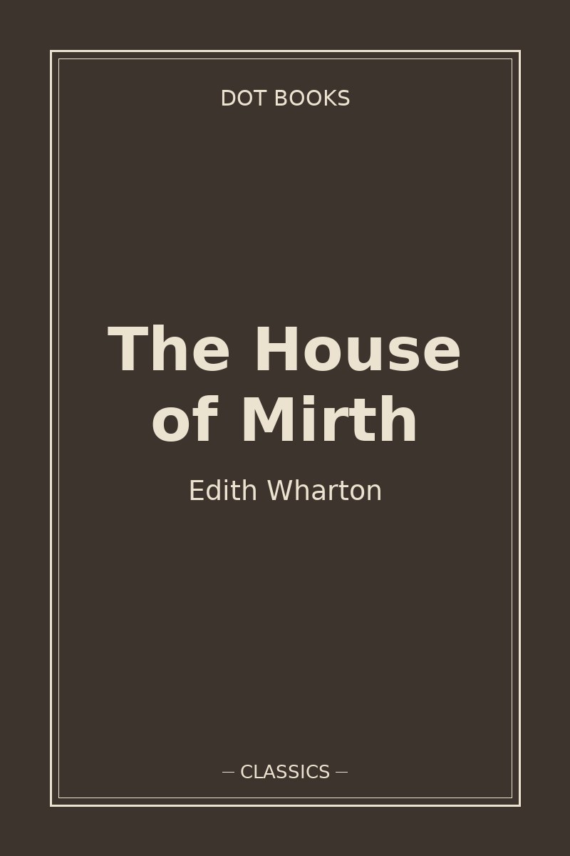 The House of Mirth