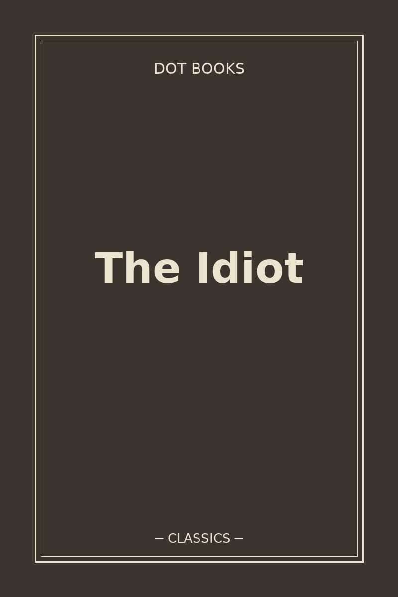 The Idiot — book cover