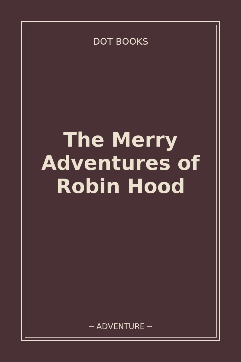 The Merry Adventures of Robin Hood — book cover
