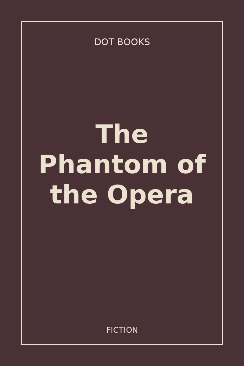 The Phantom of the Opera — book cover