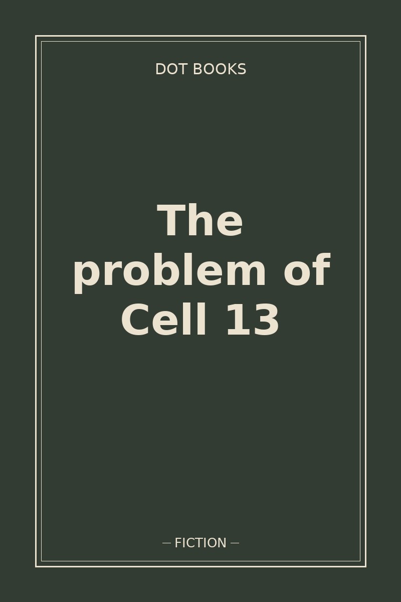The problem of Cell 13 — book cover