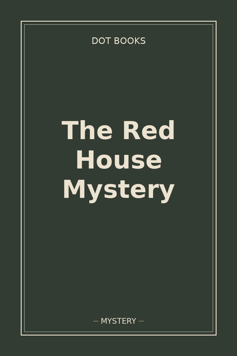 The Red House Mystery — book cover