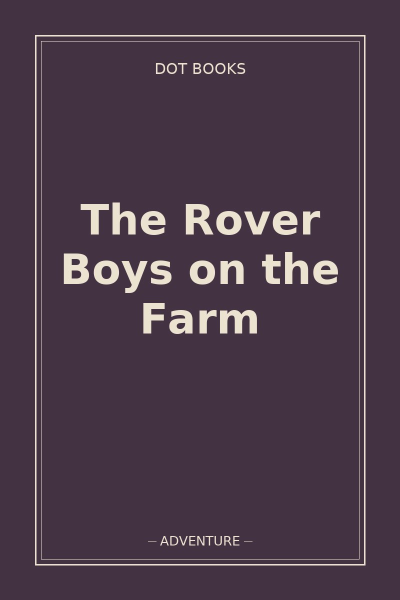 The Rover Boys on the Farm — book cover