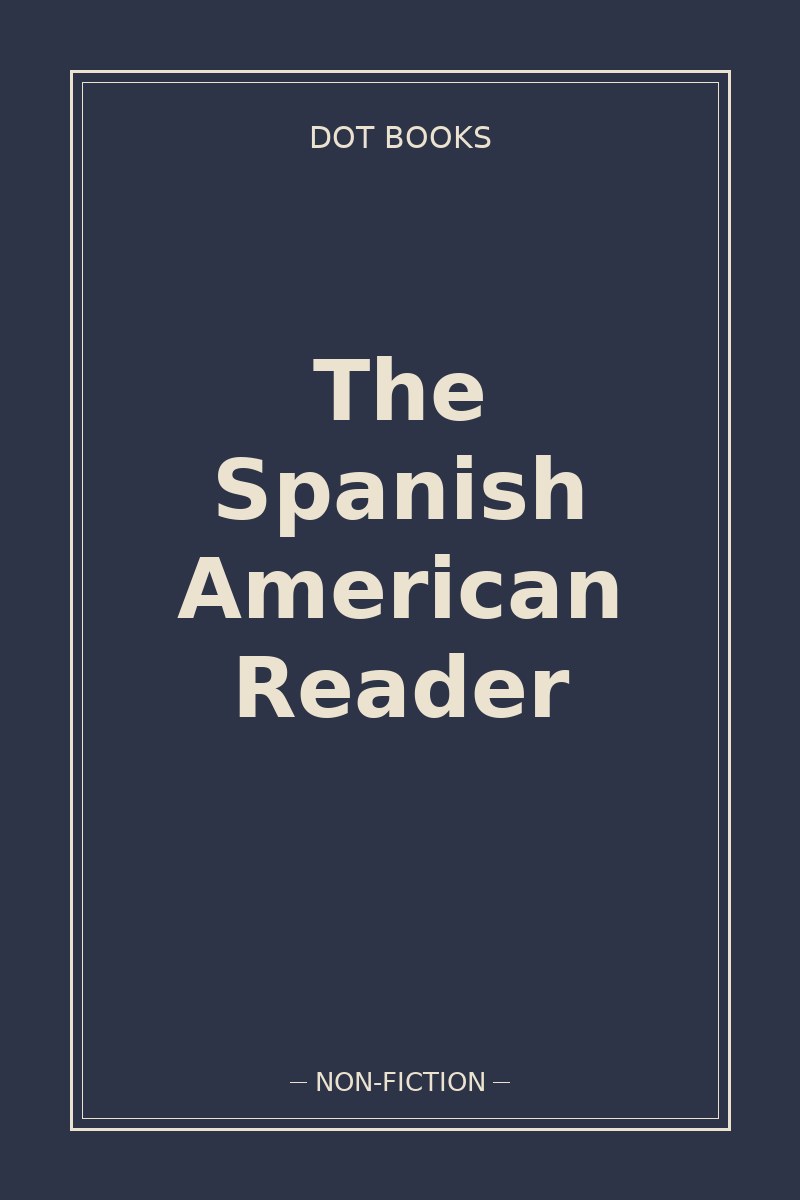 The Spanish American Reader — book cover