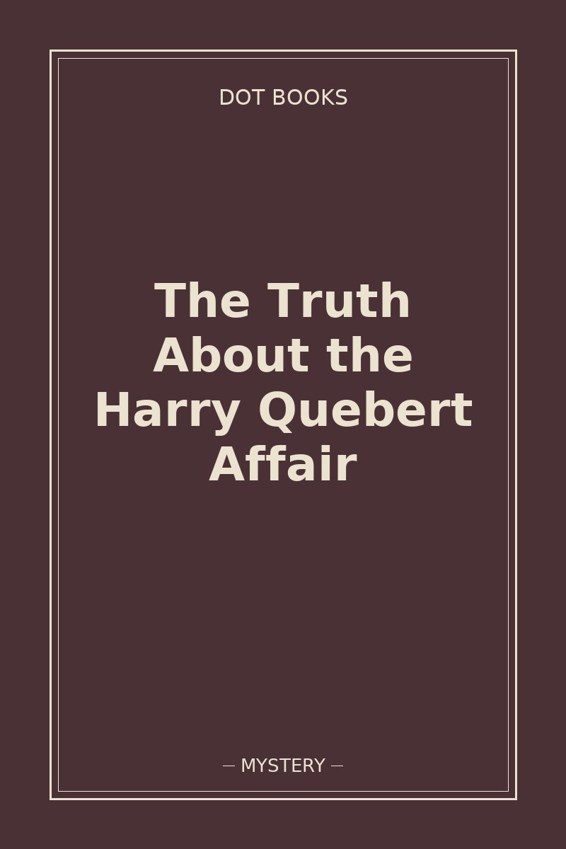 The Truth About the Harry Quebert Affair — book cover