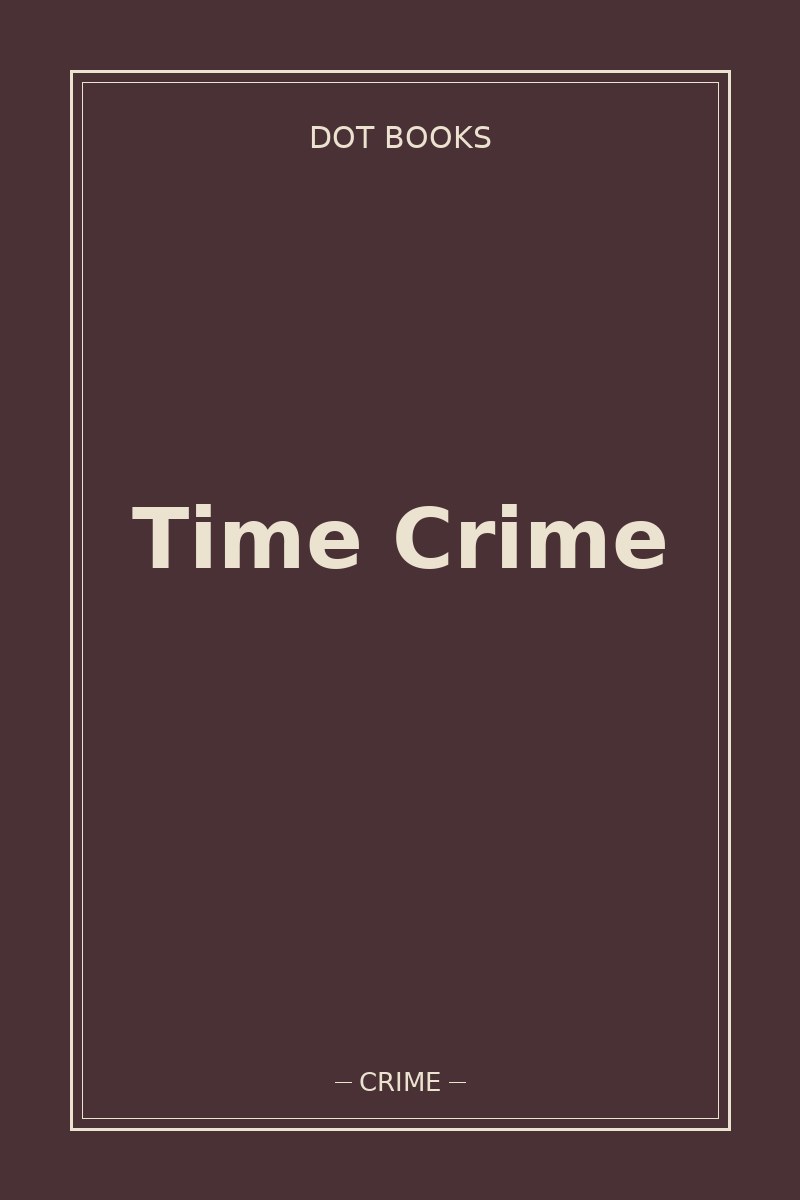 Time Crime — book cover