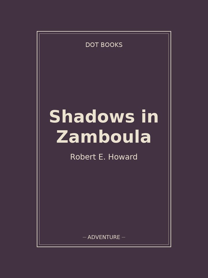 Shadows in Zamboula: story poster