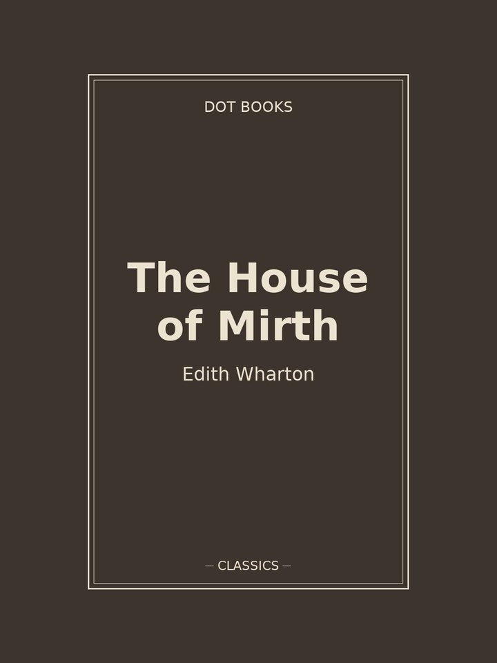 The House of Mirth: story poster