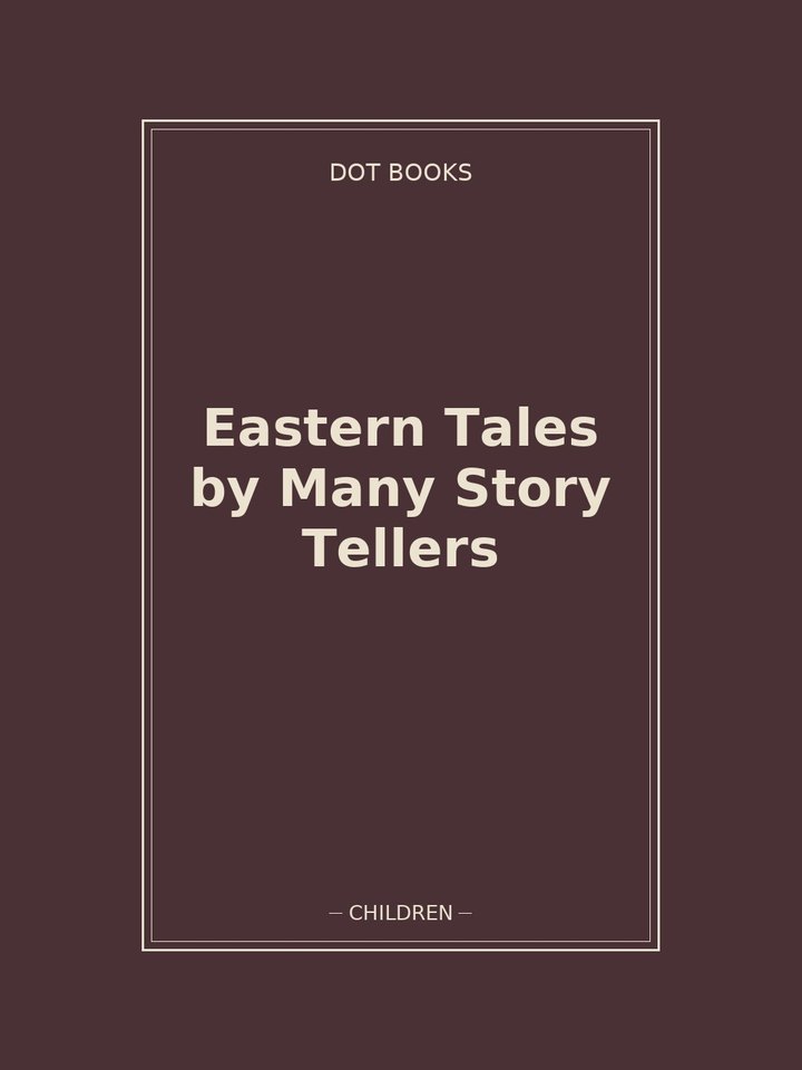 Eastern Tales by Many Story Tellers: story poster