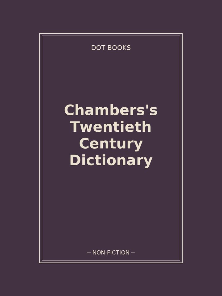 Chambers's Twentieth Century Dictionary: story poster