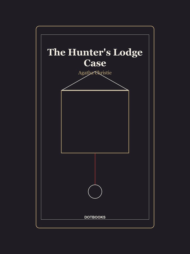 The Hunter's Lodge Case: story poster