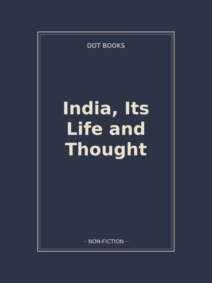 India, Its Life and Thought: story poster