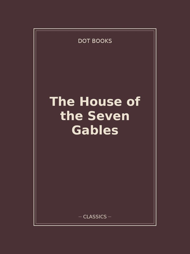 The House of the Seven Gables: story poster