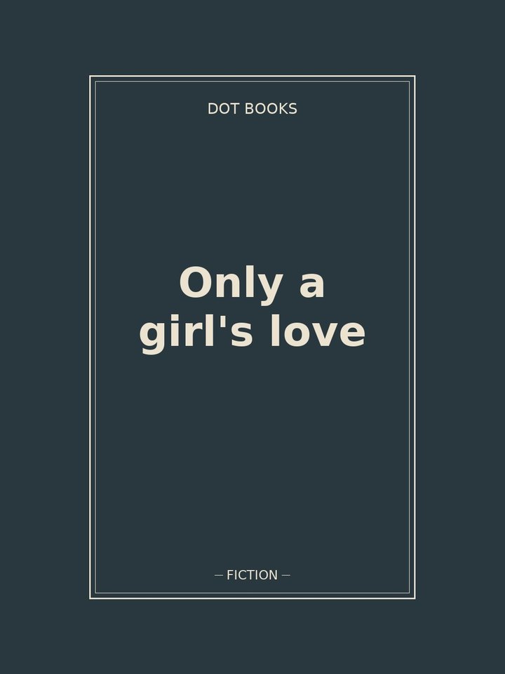 Only a girl's love: story poster