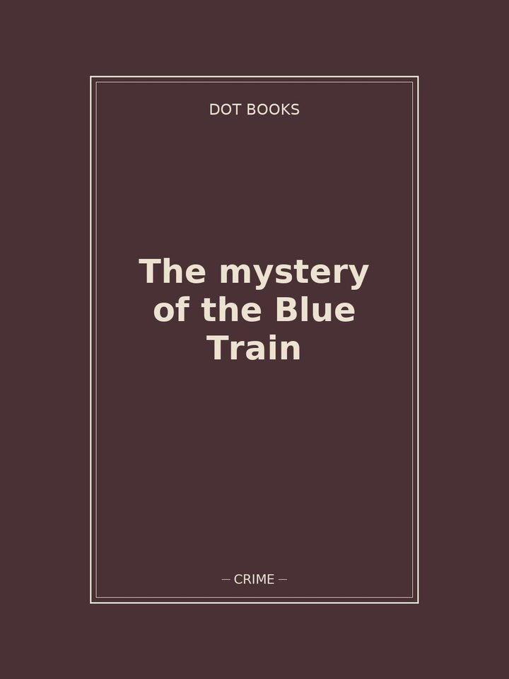 The Mystery of the Blue Train: story poster