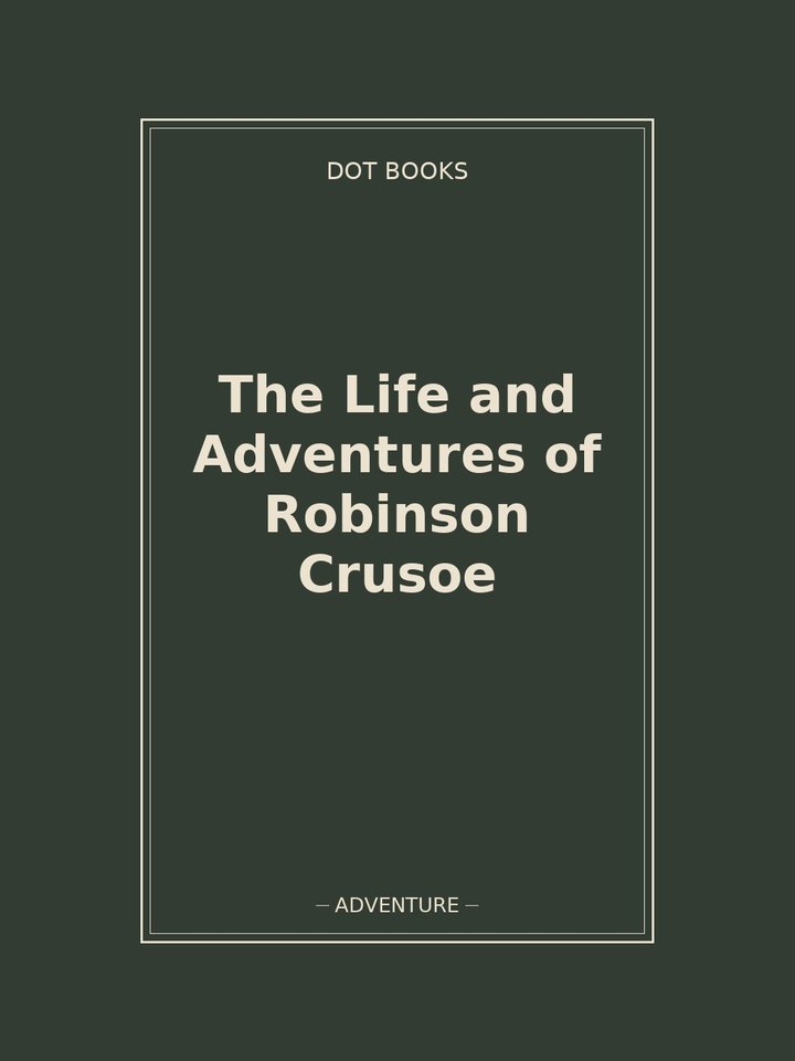 The Life and Adventures of Robinson Crusoe: story poster