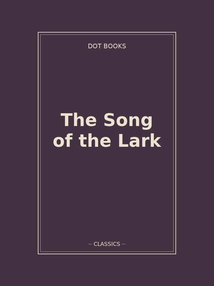 The Song of the Lark: story poster