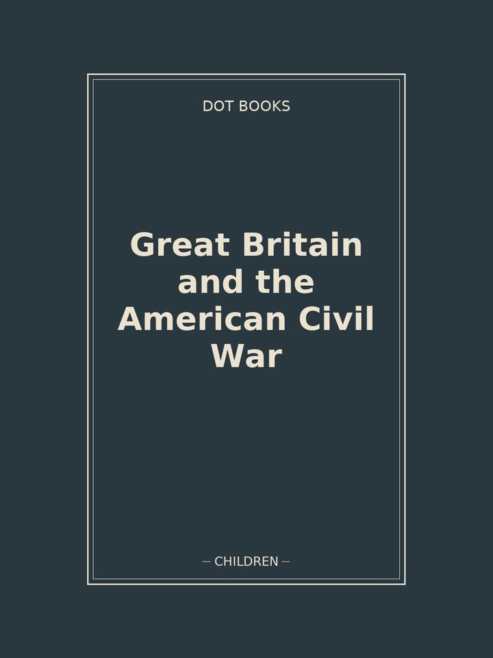 Great Britain and the American Civil War: story poster