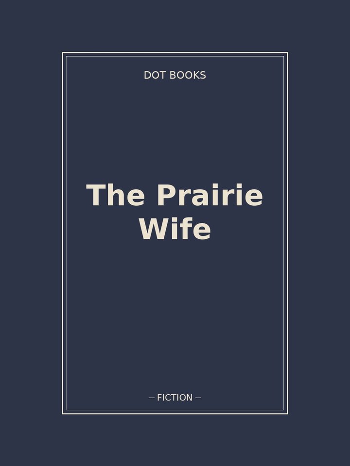 The Prairie Wife: story poster